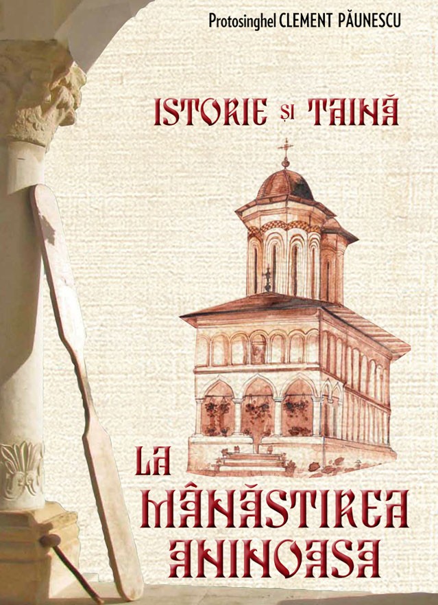 Istorie si taina la Manastirea Aninoasa